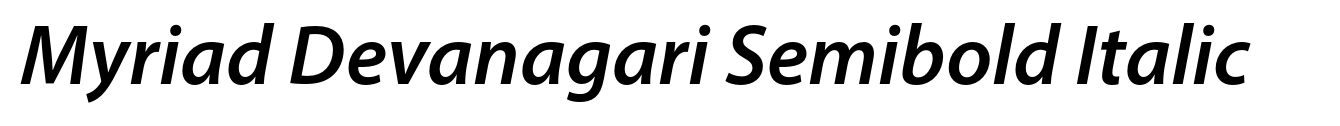 Myriad Devanagari Semibold Italic